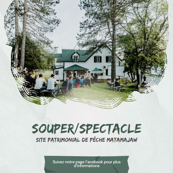 Souper spectacle Matamajaw